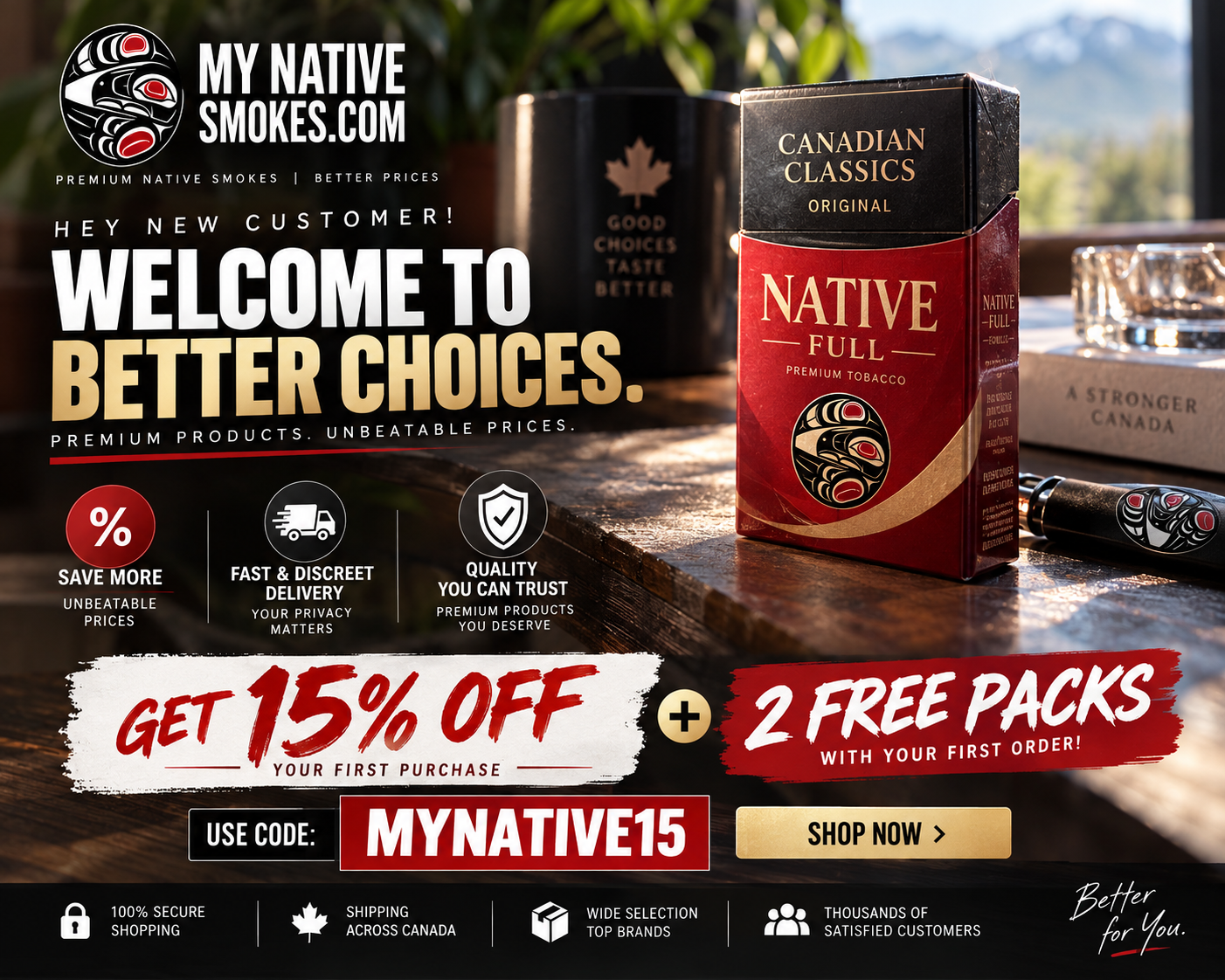 My Native Smokes new customer offer with 15% off your first purchase and 2 free packs using code MYNATIVE15.