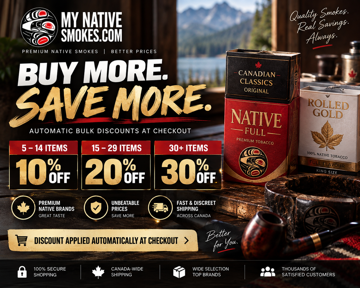 My Native Smokes bulk discounts: save 10% on 5–14 items, 20% on 15–29 items, and 30% on 30+ items, automatically applied at checkout.