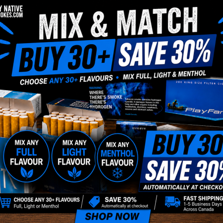 Mix and Match Native Smokes Buy 30 Save 30 percent offer featuring cheap Canadian cigarettes, Native cigarettes, and discounted smokes available online in Canada.