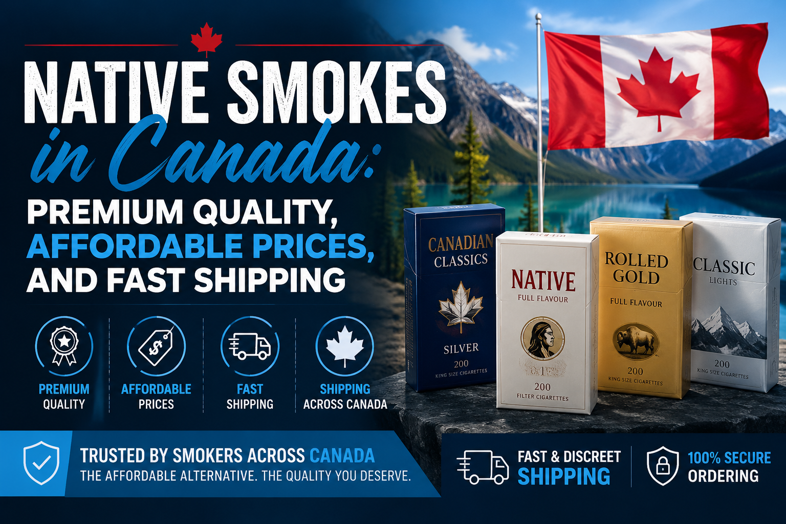 Premium native smokes available online in Canada with affordable prices, quality native products, and fast shipping.