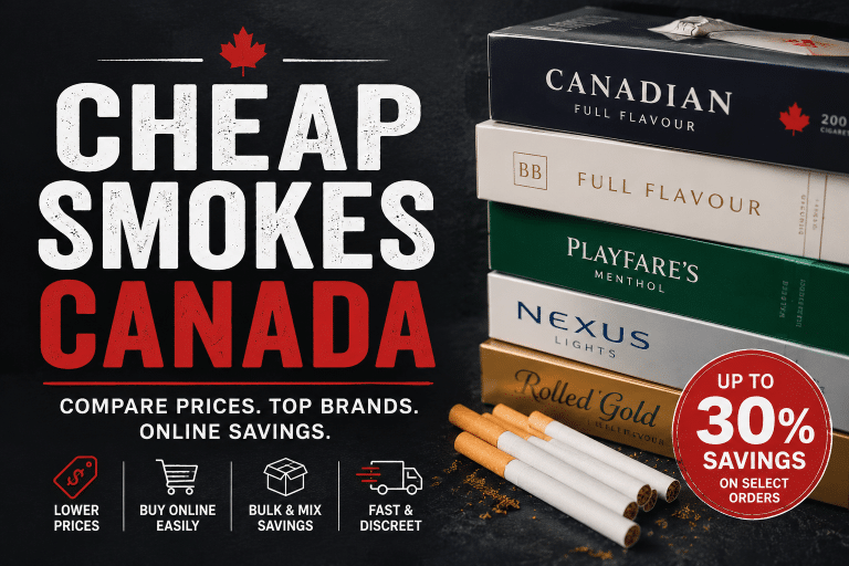 Cheap smokes Canada 2026 with Native cigarette brands and online savings
