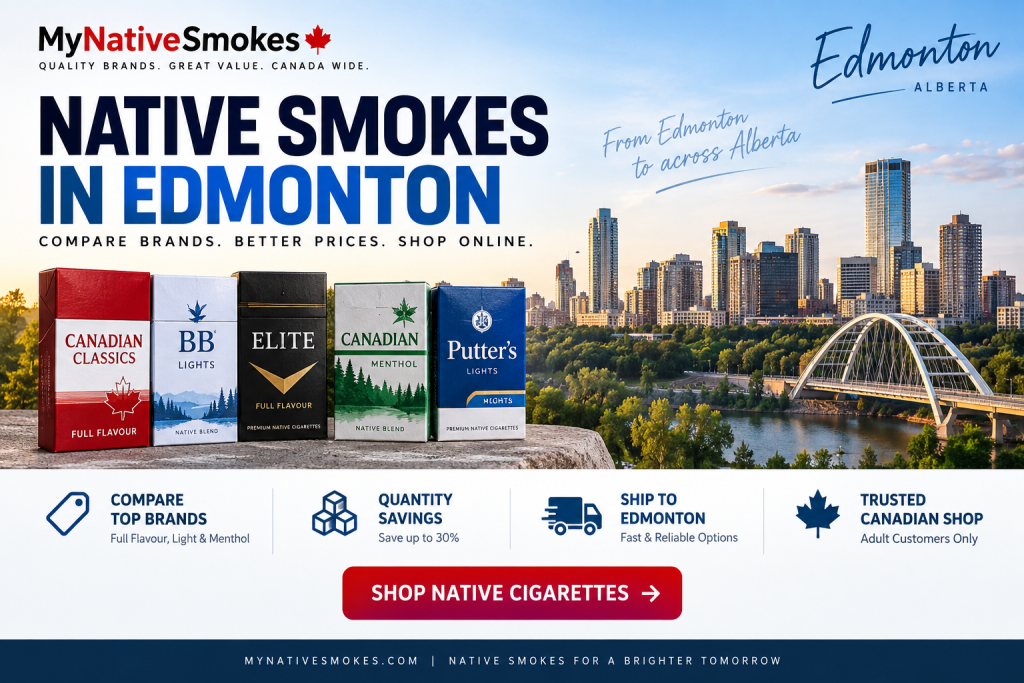 Native smokes Edmonton with Native cigarette brands and Edmonton Alberta skyline
